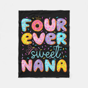 Four Ever Sweet Nana 4th Birthday Girl Donut Lover Fleece Blanket