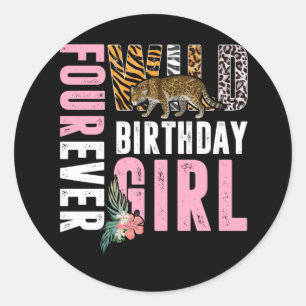 Four Ever Wild Birthday Girls Leopard Animal Classic Round Sticker