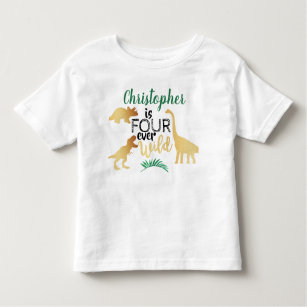 Four Ever Wild Dinosaur Boys 4th Birthday Toddler T-Shirt