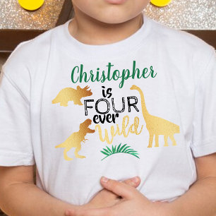 Four Ever Wild Dinosaur Boys 4th Birthday Toddler T-Shirt