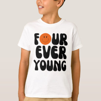 Four Ever Young  Boy Fourth Birthday 4th Birthday T-Shirt