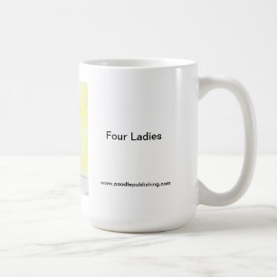 Four Ladies Coffee Mug