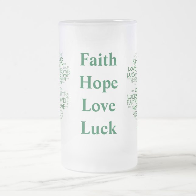 Four Leaf Clover Meaning: Hope, Faith, Love, Luck Frosted Glass Beer Mug (Center)