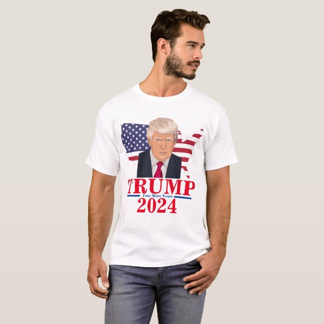 Four More Years Trump 2024 T-Shirt (Front Full)