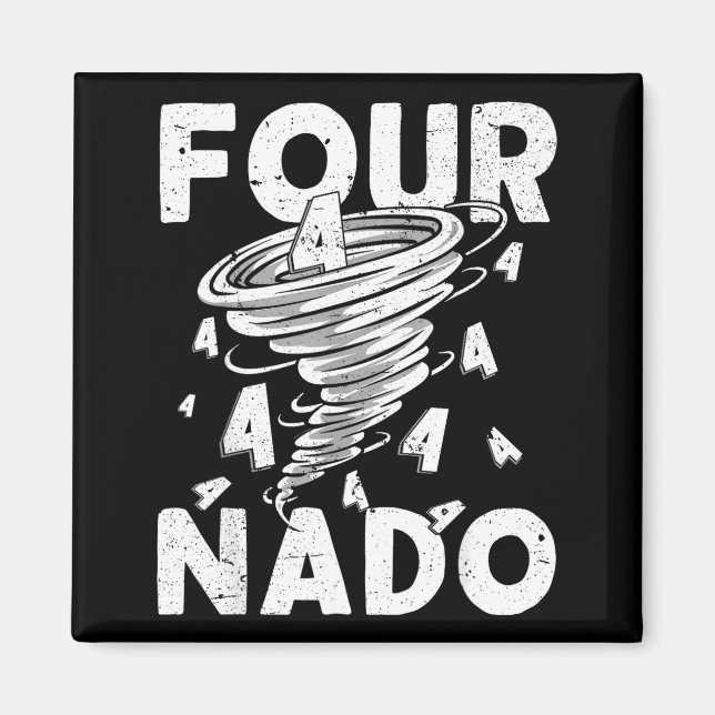 Four Nado Fournado 4th Birthday 4 Years Old  Magnet (Front)