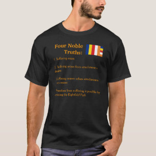 Four Noble Truths Shirt