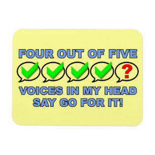 Four Out Of Five Voices Funny Premium Magnet