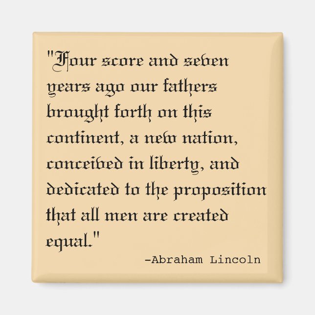 Four Score and Seven Years Ago Magnet (Front)
