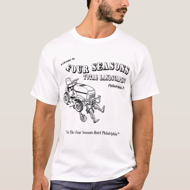 four seasons total landscaping famous 2020 T-Shirt (Front)