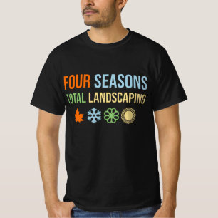Four seasons total landscaping T-Shirt