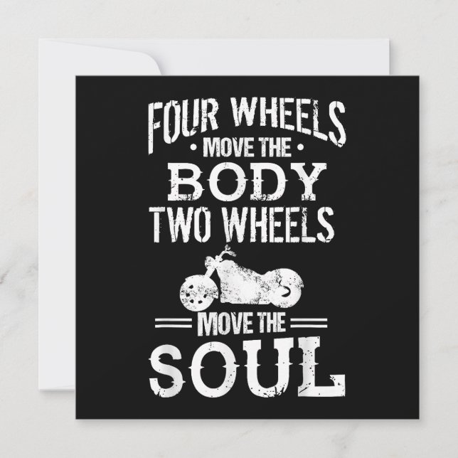 Four Wheels Move the Body Two Wheels Move the Soul (Front)