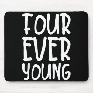 Four Young Simple Funny Pun 4th Birthday Quote Mouse Mat