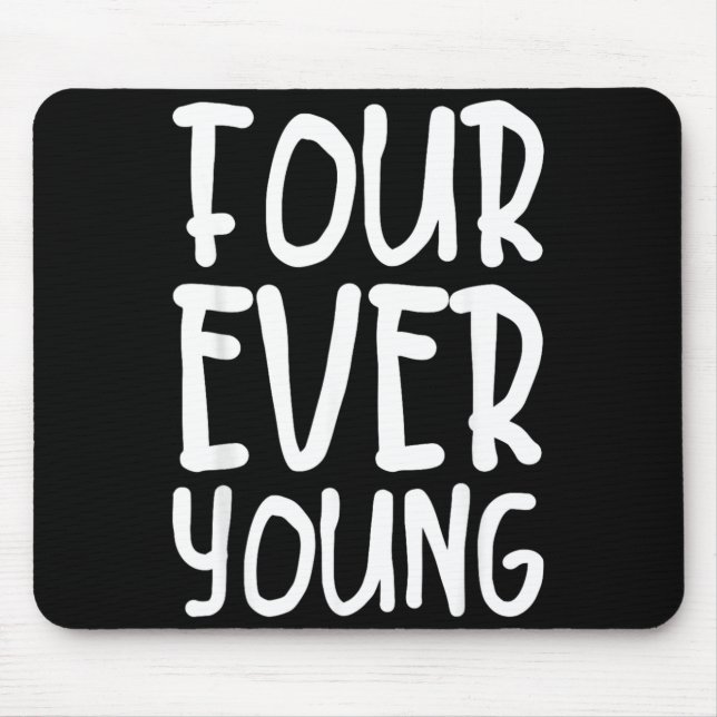 Four Young Simple Funny Pun 4th Birthday Quote Mouse Mat (Front)