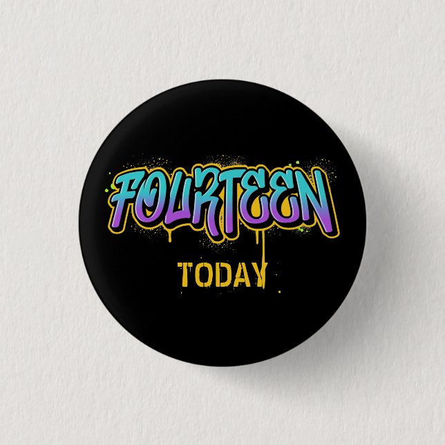 Fourteen Today Birthday 3 Cm Round Badge (Front)
