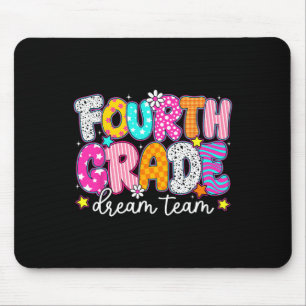 Fourth 4th Grade Dream Team Teachers Kid Ck To Sch Mouse Mat