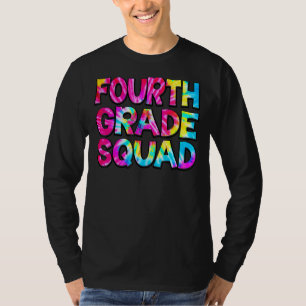 Fourth 4th Grade Squad Tie Dye Student Back To Sch T-Shirt