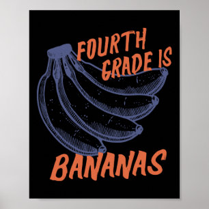 Fourth 4th Grade Teacher Bananas Teacher Kids Back Poster