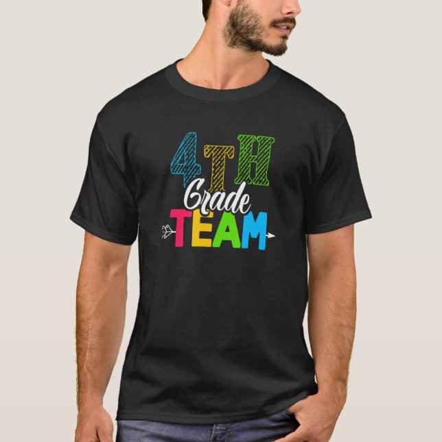 Fourth 4th Grade Team Teacher Back To First Day Of T-Shirt (Front)