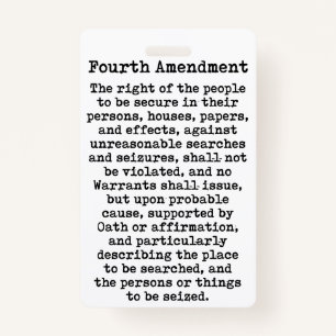 Fourth Amendment-Constitution of the United States ID Badge