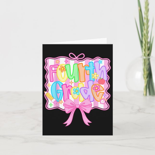 Fourth Grade Back To School Bow Cute Coquette 4th  Card (Front)