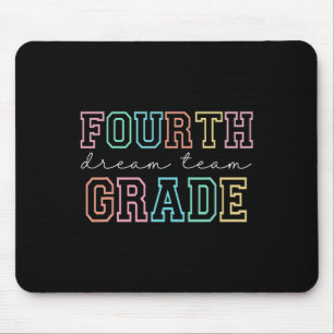 Fourth Grade Dream Team 4th Grade First Day Of Sch Mouse Mat