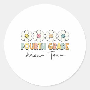 Fourth Grade Dream Team Back To School 4th Grade T Classic Round Sticker