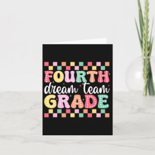 Fourth Grade Dream Team Teacher Women Girl Back To Card