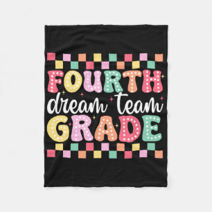 Fourth Grade Dream Team Teacher Women Girl Ck To S Fleece Blanket