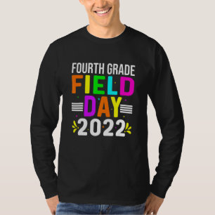 Fourth Grade Field Day 2022 Let The Games Begin Fo T-Shirt