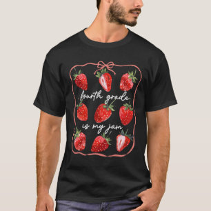 Fourth Grade Is My Jam Strawberry Coquette Back To T-Shirt