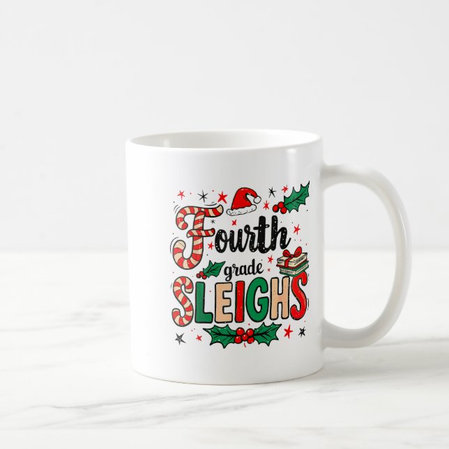 Fourth Grade Sleighs Funny Christmas Teacher  Coffee Mug (Right)