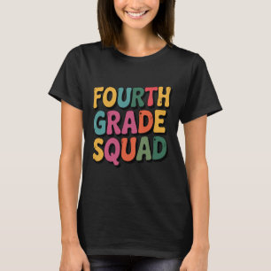 Fourth Grade Squad 4th Teacher Crew Back To School T-Shirt