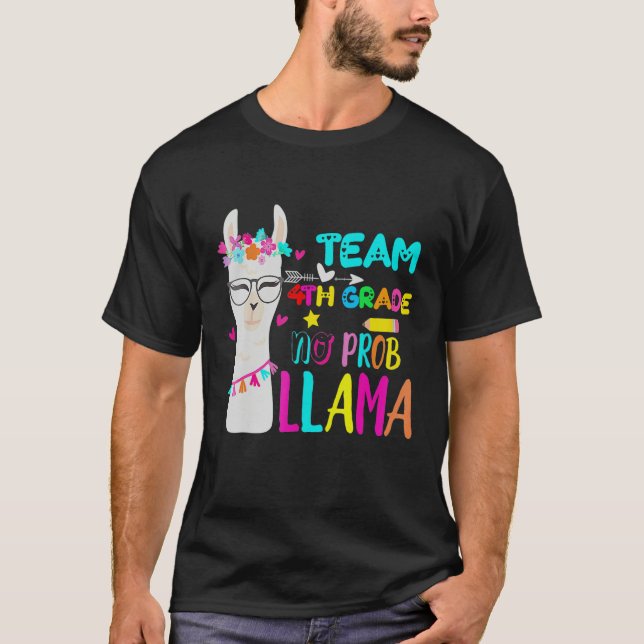 Fourth Grade Squad No Prob Llama Team 4th Grade Te T-Shirt (Front)