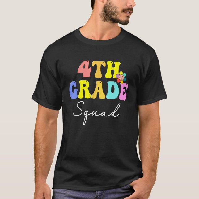 Fourth Grade Squad Teachers Kids 4th Grade Back to T-Shirt (Front)
