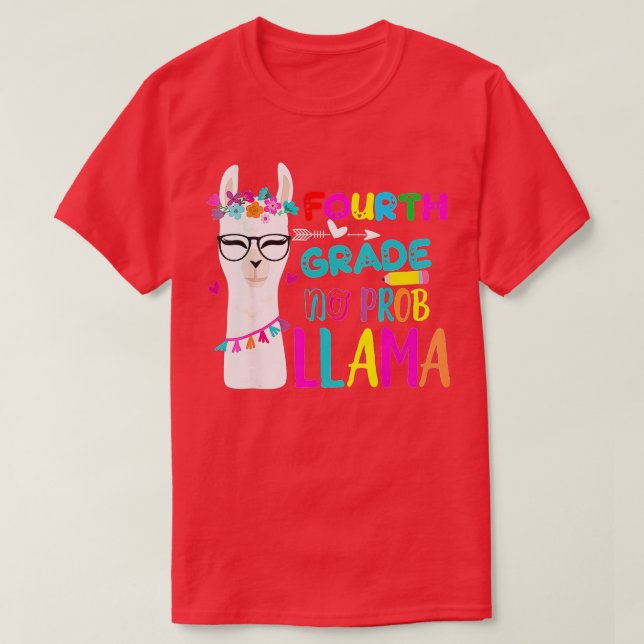 Fourth Grade Teacher 100th day of school No Prob L T-Shirt (Design Front)