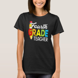 Fourth Grade Teacher First Day Of School Cute T-Shirt