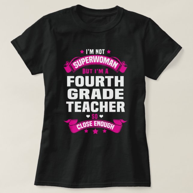 Fourth Grade Teacher T-Shirt (Design Front)
