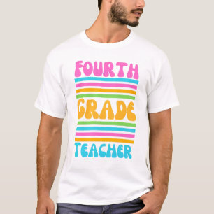 FOURTH GRADE TEACHER Virbrant Colors Bubble Font T-Shirt