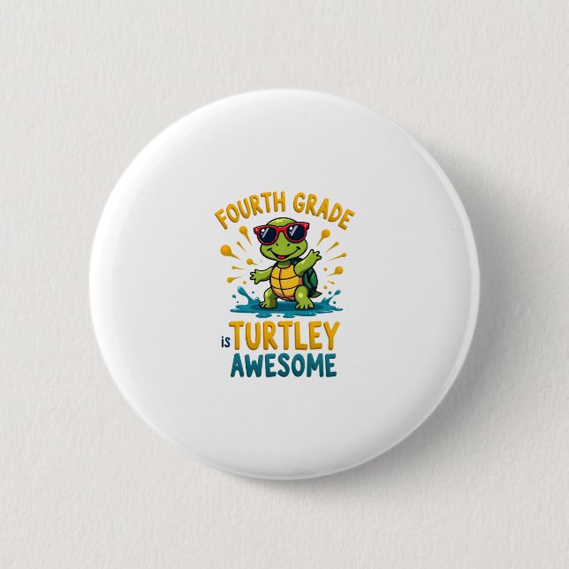 Fourth Grade Turtle-y Awesome First Day of Fourth  6 Cm Round Badge (Front)