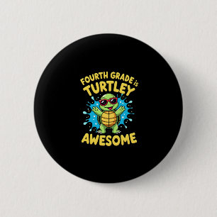 Fourth Grade Turtle-y Awesome First Day of Fourth  6 Cm Round Badge