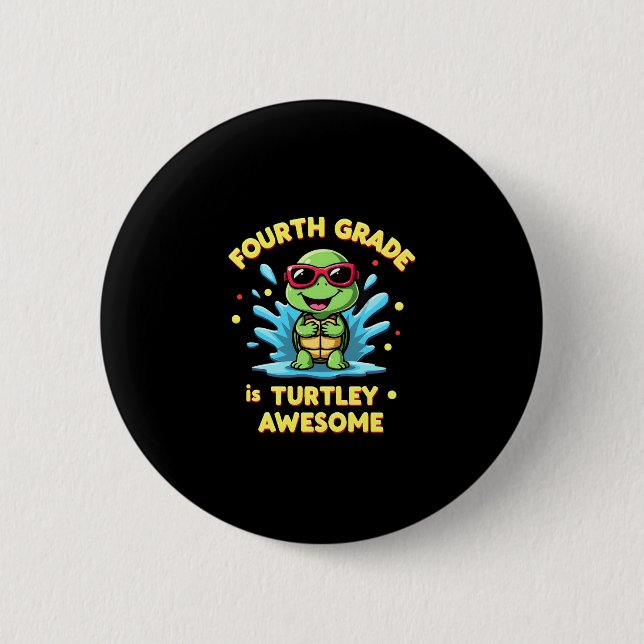 Fourth Grade Turtle-y Awesome First Day of Fourth  6 Cm Round Badge (Front)