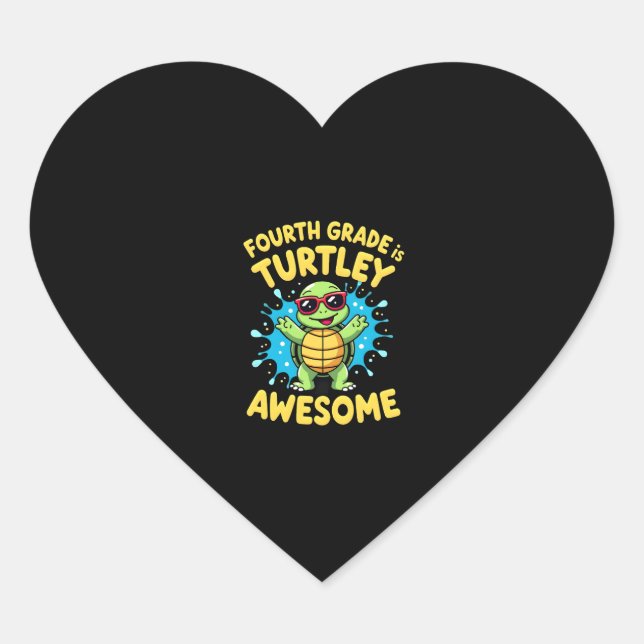 Fourth Grade Turtle-y Awesome First Day of Fourth  Heart Sticker (Front)