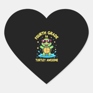Fourth Grade Turtle-y Awesome First Day of Fourth  Heart Sticker