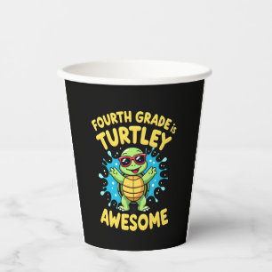 Fourth Grade Turtle-y Awesome First Day of Fourth Paper Cups