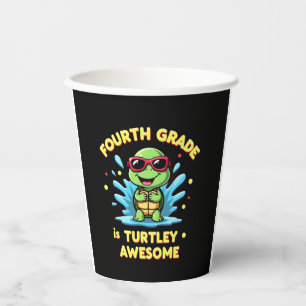 Fourth Grade Turtle-y Awesome First Day of Fourth Paper Cups
