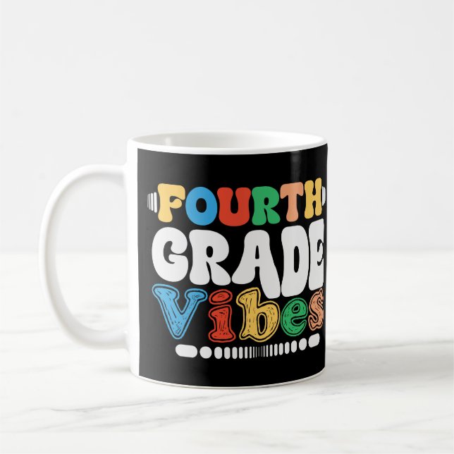 Fourth Grade Vibes 4th Grade Back To School Coffee Mug (Left)