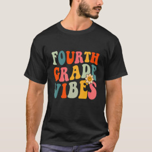 Fourth Grade Vibes 4th Grade Teacher Women Bach to T-Shirt