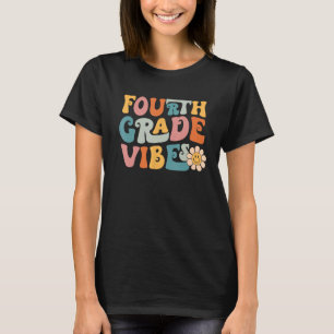 Fourth Grade Vibes 4th Grade Team 1st Day of Schoo T-Shirt