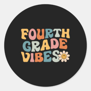 Fourth Grade Vibes - 4th Grade Team Retro 1st Day Classic Round Sticker
