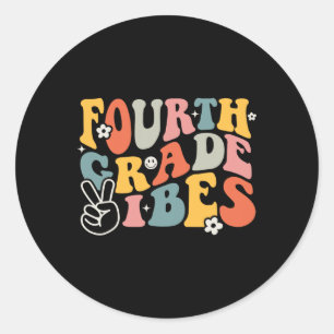 Fourth Grade Vibes - 4th Grade Team Retro 1st Day Classic Round Sticker